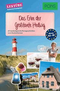 PONS Kurzgeschichten: Das Erbe der Großtante Hedwig - Ann Natalie Schmid - E-Book