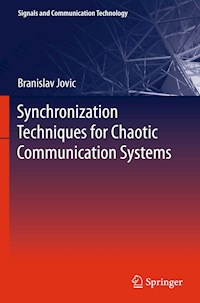 Synchronization Techniques for Chaotic Communication Systems - Branislav Jovic - E-Book