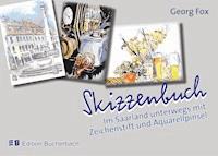 Skizzenbuch - Georg Fox - E-Book