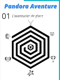 Pandora Aventure Tome 01 - Samuel Bracque - E-Book