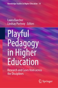 Playful Pedagogy in Higher Education -  - E-Book