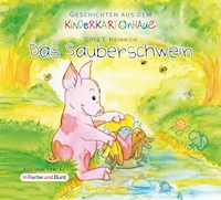Das Sauberschwein - Götz T. Heinrich - E-Book