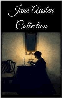 Jane Austen Collection - Jane Austen. - E-Book