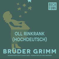 Oll Rinkrank (Hochdeutsch) - Brüder Grimm - Hörbuch