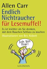 Endlich Nichtraucher für Lesemuffel! - Allen Carr - E-Book