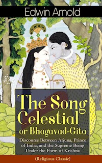 The Song Celestial or Bhagavad-Gita - Edwin Arnold - E-Book