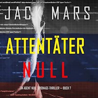Attentäter Null (Ein Agent Null Spionage-Thriller — Buch #7) - Jack Mars - Hörbuch