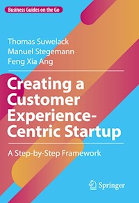 Creating a Customer Experience-Centric Startup - Thomas Suwelack - E-Book