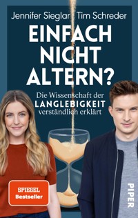 Einfach nicht altern? - Tim Schreder - E-Book