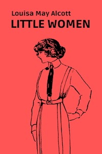 Little Women - Louisa May Alcott - E-Book + Hörbuch