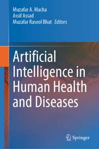 Artificial Intelligence in Human Health and Diseases -  - E-Book