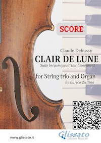 String trio and Organ Score: Clair de Lune - Claude Debussy - E-Book
