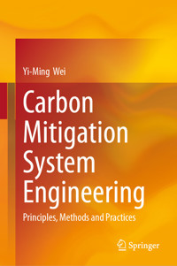 Carbon Mitigation System Engineering - Yi-Ming Wei - E-Book