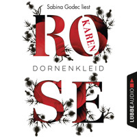 Dornenkleid (Ungekürzt) - Karen Rose - Hörbuch