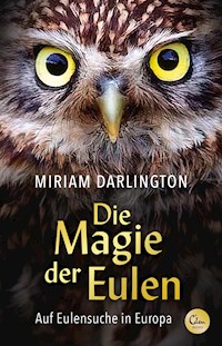 Die Magie der Eulen - Miriam Darlington - E-Book