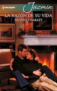 La razón de su vida - Natasha Oakley - E-Book