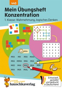 Mein Übungsheft Konzentration – Schulanfang: Wahrnehmung, logisches Denken - Ulrike Maier - E-Book
