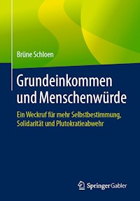 Grundeinkommen und Menschenwürde - Brüne Schloen - E-Book