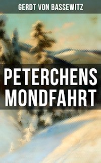 Peterchens Mondfahrt - Gerdt von Bassewitz - E-Book
