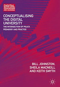 Conceptualising the Digital University - Bill Johnston - E-Book