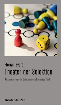 Theater der Selektion - Florian Evers - E-Book
