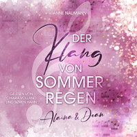Der Klang von Sommerregen - Anne Naumann - Hörbuch