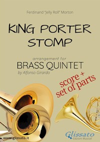 King Porter Stomp - Brass Quintet score & parts - Ferdinand "Jelly Roll" Morton - E-Book