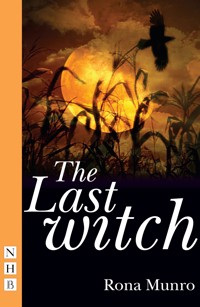 The Last Witch - Rona Munro - E-Book
