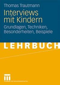Interviews mit Kindern - Thomas Trautmann - E-Book