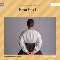 Frau Fischer (Unabridged) - Katherine Mansfield - Hörbuch