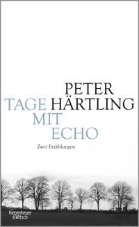 Tage mit Echo - Peter Härtling - E-Book