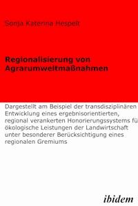 Regionalisierung von Agrarumweltmassnahmen - Sonja K Hespelt - E-Book