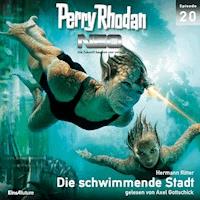 Perry Rhodan Neo 20: Die schwimmende Stadt - Hermann Ritter - Hörbuch