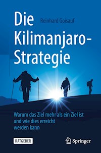 Die Kilimanjaro-Strategie - Reinhard Goisauf - E-Book