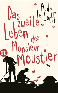 Das zweite Leben des Monsieur Moustier - Aude Le Corff - E-Book