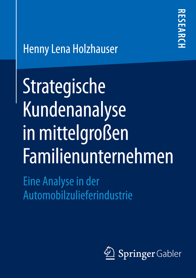 Strategische Kundenanalyse in mittelgroßen Familienunternehmen - Henny Lena Holzhauser - E-Book