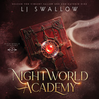 Nightworld Academy 2 - Die Schule für Hexen, Vampire und Werwölfe - LJ Swallow - Hörbuch