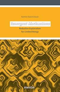 Emergent Mechanisms - Ramiro Glauer - E-Book