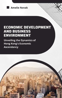 Economic Development and Business Environment - Amelie Novak - E-Book