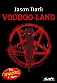 Voodoo-Land - Jason Dark - E-Book
