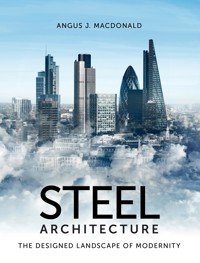 Steel Architecture - Angus MacDonald - E-Book
