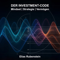 Der Investment-Code - Elias Rubenstein - Hörbuch