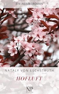 Hofluft - Nataly von Eschstruth - E-Book
