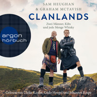 Clanlands - Zwei Männer, Kilts und jede Menge Whisky (Ungekürzt) - Sam Heughan - Hörbuch