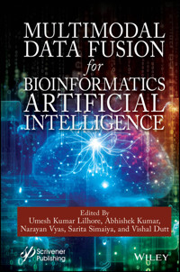 Multimodal Data Fusion for Bioinformatics Artificial Intelligence -  - E-Book