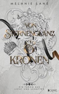 Von Sternenglanz & Kronen (Die Geschichte der Anderswelt 4) - Melanie Lane - E-Book