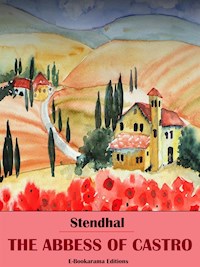 The Abbess of Castro - - Stendhal - E-Book