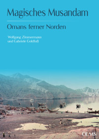 Magisches Musandam - Wolfgang Zimmermann - E-Book