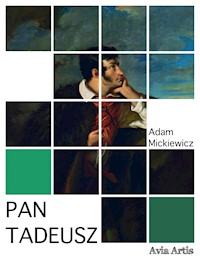 Pan Tadeusz - Adam Mickiewicz - E-Book