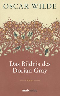 Das Bildnis des Dorian Gray - Oscar Wilde - E-Book